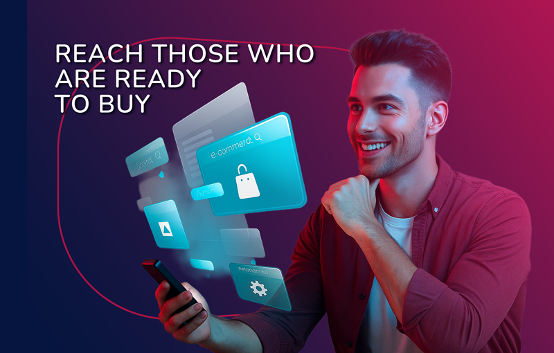 Reach Those Who Are Ready To Buy